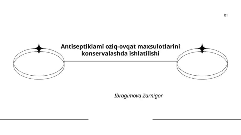 Antiseptiklami oziq-ovqat maxsulotlarini konservalashda ishlatilishi