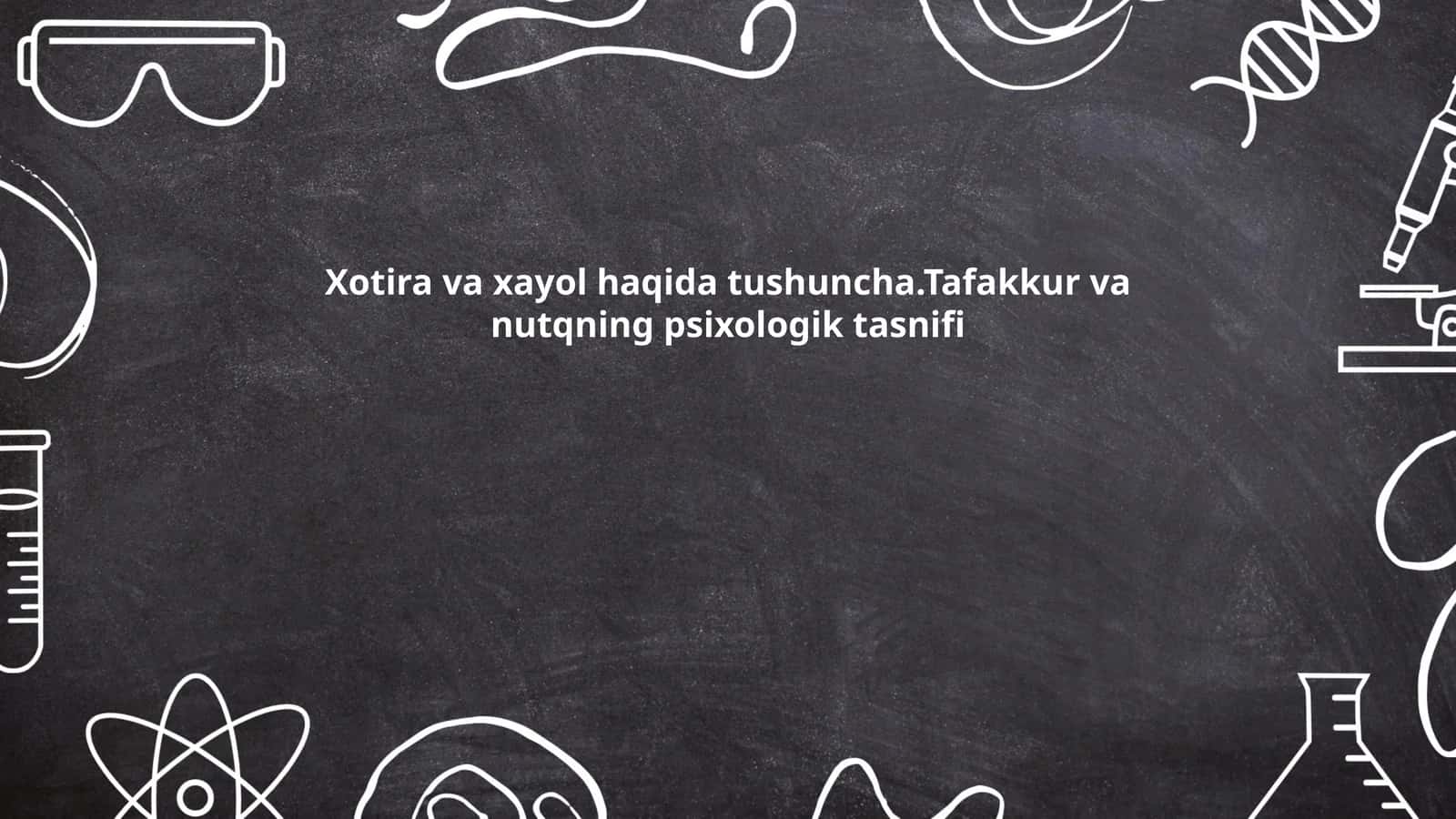 Psixologik xotira va xayol
