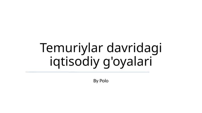Temuriylar davridagi iqtisodiy g'oyalari