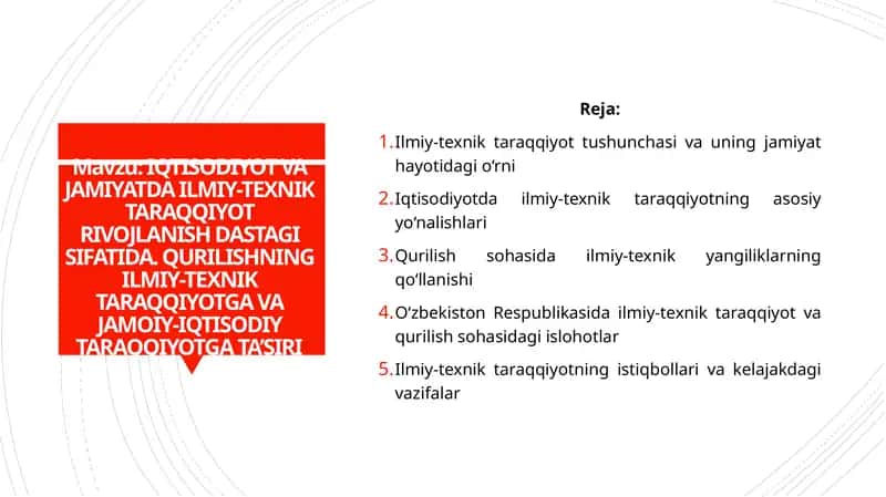 IQTISODIYOT VA JAMIYATDA ILMIY-TEXNIK TARAQQIYOT RIVOJLANISH DASTAGI SIFATIDA. QURILISHNING ILMIY-TEXNIK TARAQQIYOTGA VA JAMOIY-IQTISODIY TARAQQIYOTGA TA’SIRI