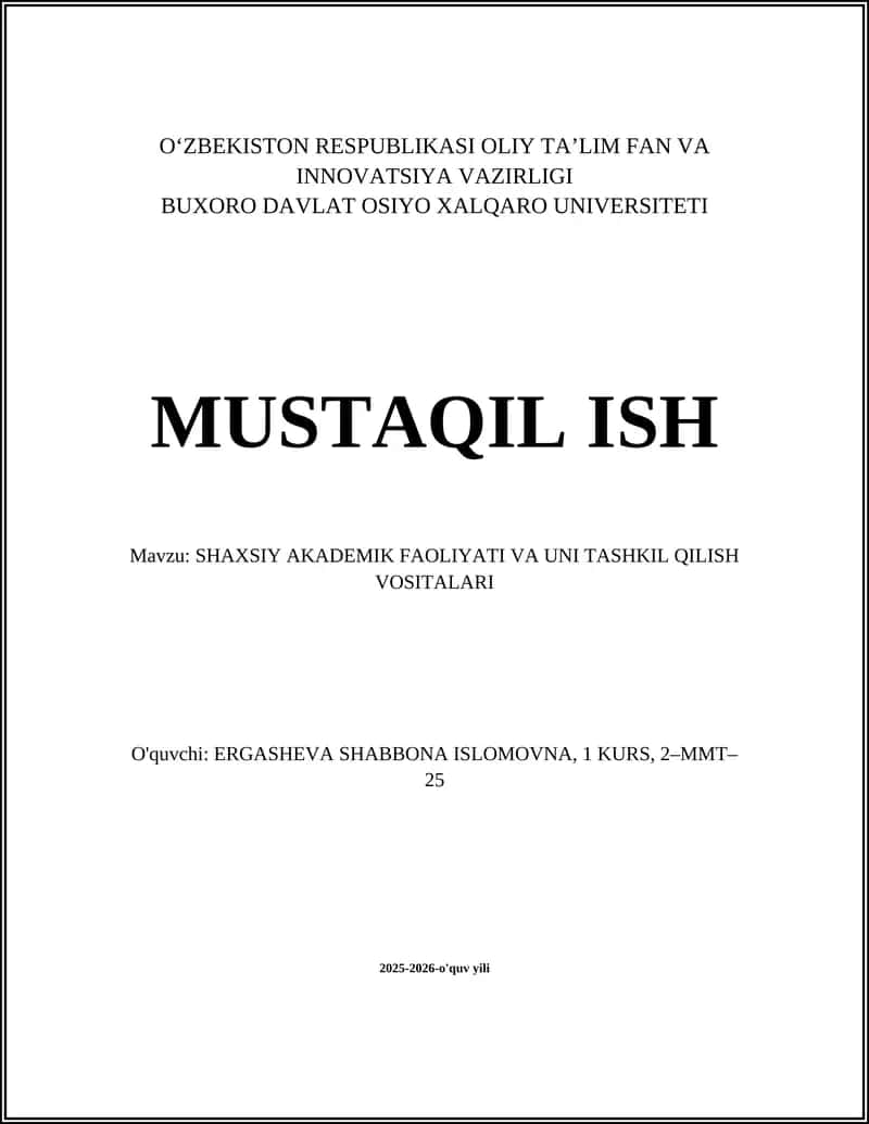 SHAXSIY AKADEMIK FAOLIYATI VA UNI TASHKIL QILISH VOSITALARI