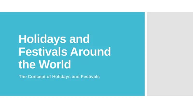 Holidays and Festivals Around the World