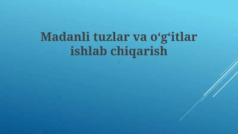 Ishqoriy tuzlar va o'g'itlar ishlab chiqarish