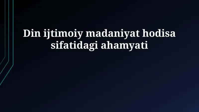 Din ijtimoiy madaniyat hodisa sifatidagi ahamyati