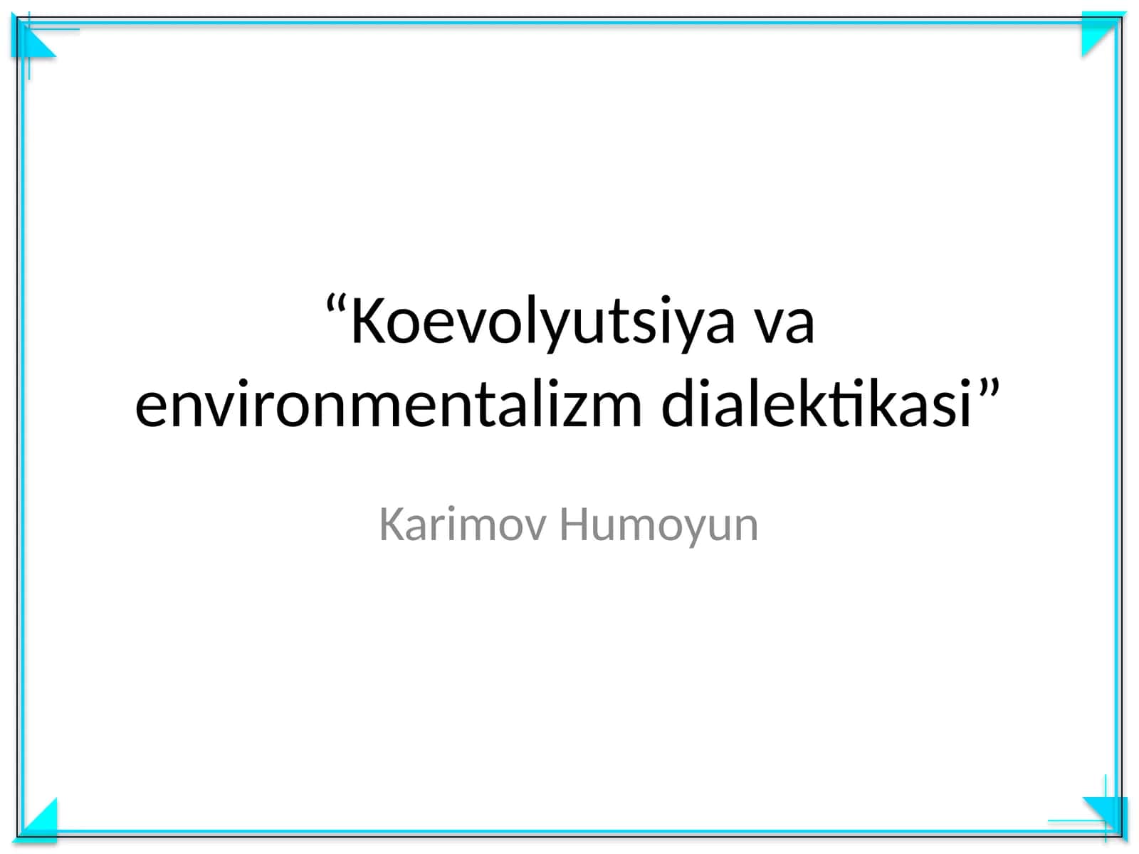 Koevolyutsiya va environmentalizm dialektikasi