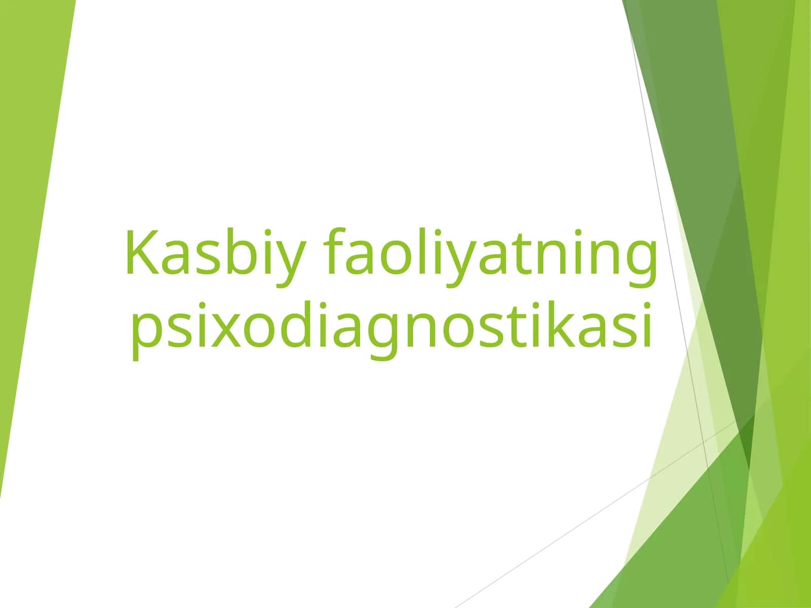 Kasbiy faoliyatning psixodiagnostikasi