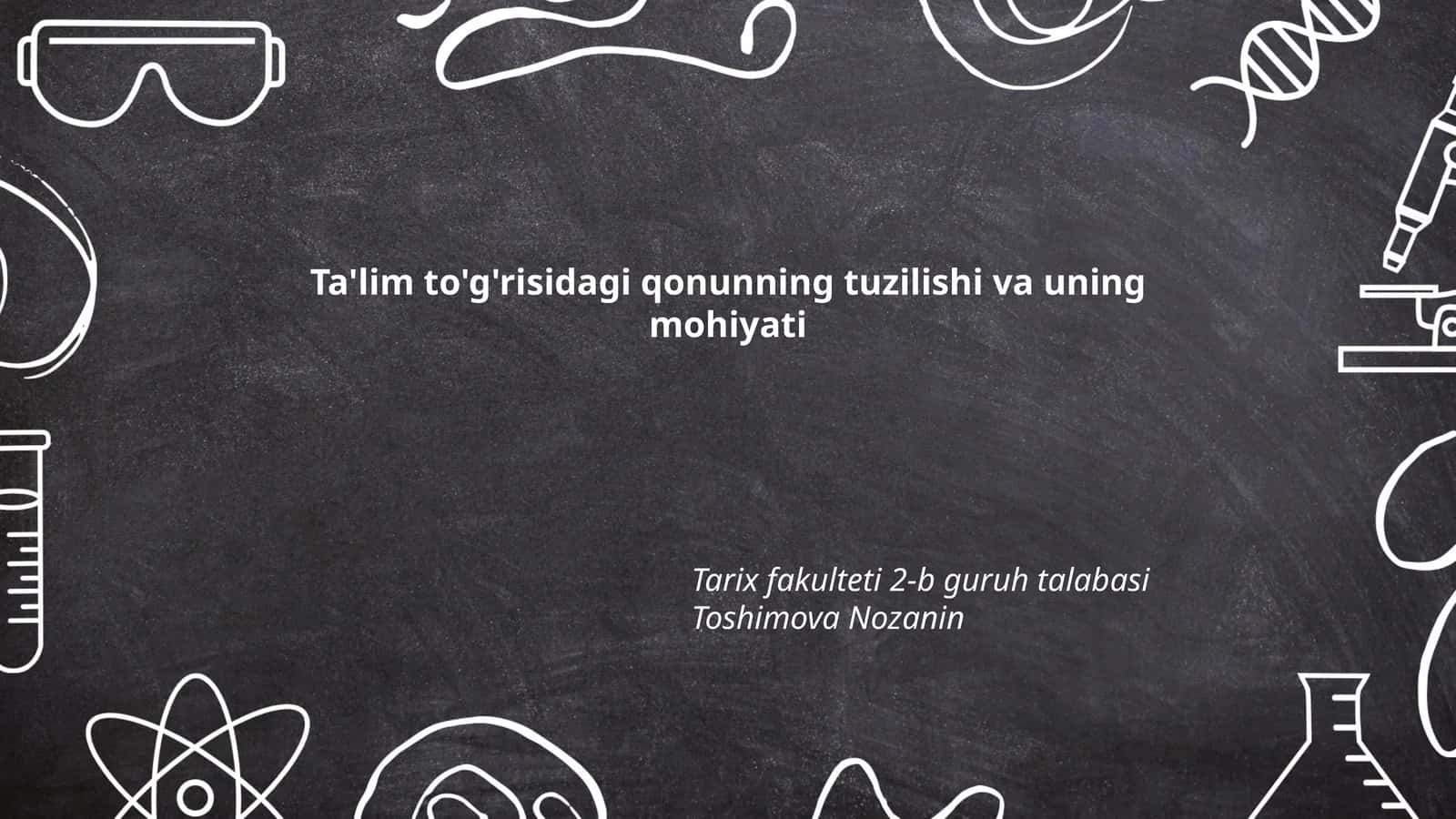 Ta'lim to'g'risidagi qonunning tuzilishi va uning mohiyati