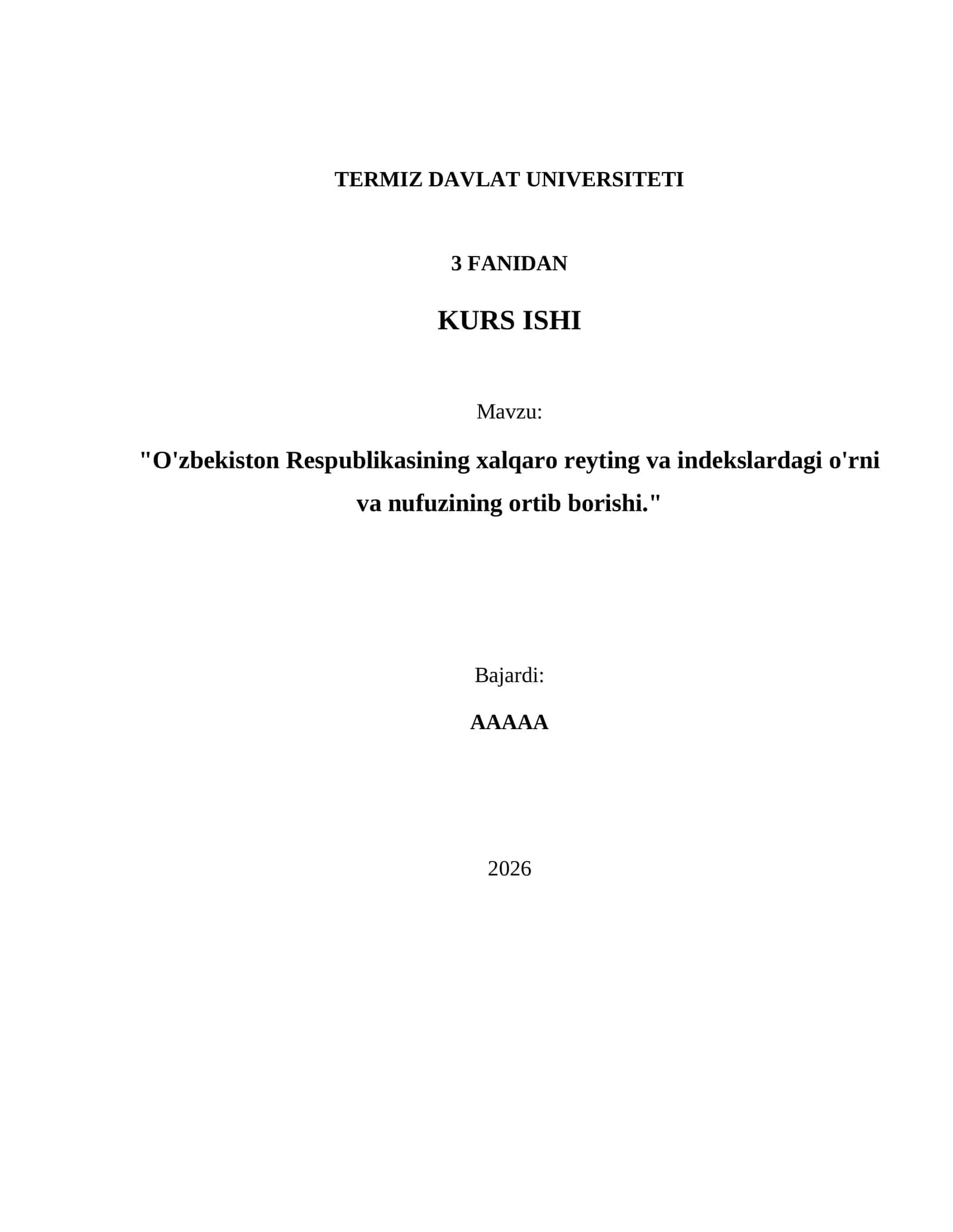 KURS ISHI "O'zbekiston Respublikasining xalqaro reyting va indekslardagi o'rni va nufuzining ortib borishi."