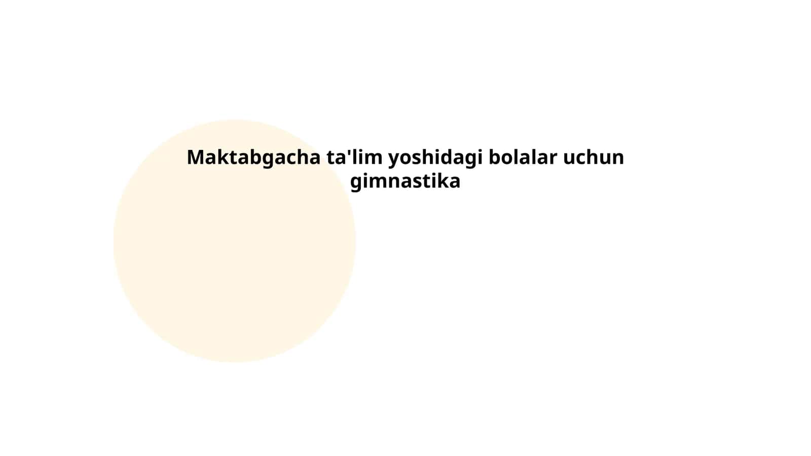 Maktabgacha ta'lim yoshidagi bolalar uchun gimnastika