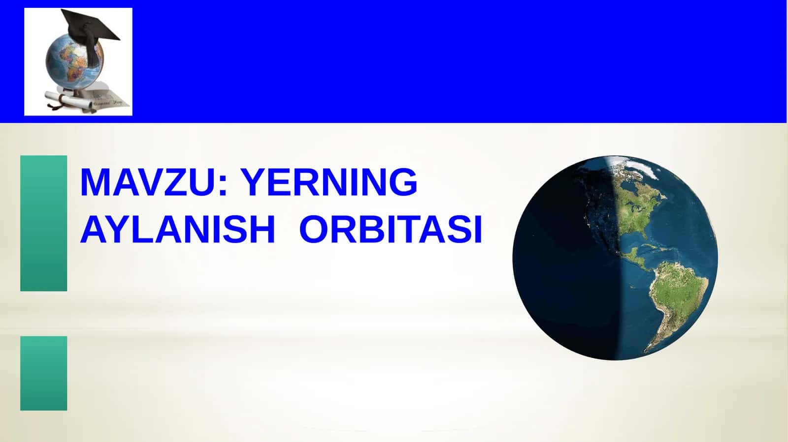 YERNING AYLANISH ORBITASI "Sirliraqamlar" usuli