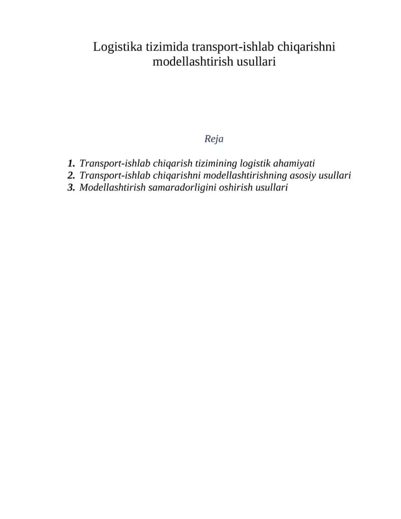 Logistika tizimida transport-ishlab chiqarishni modellashtirish usullari