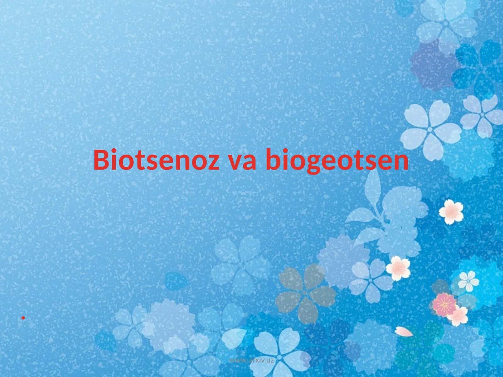 Biotsenoz va biogeotsen