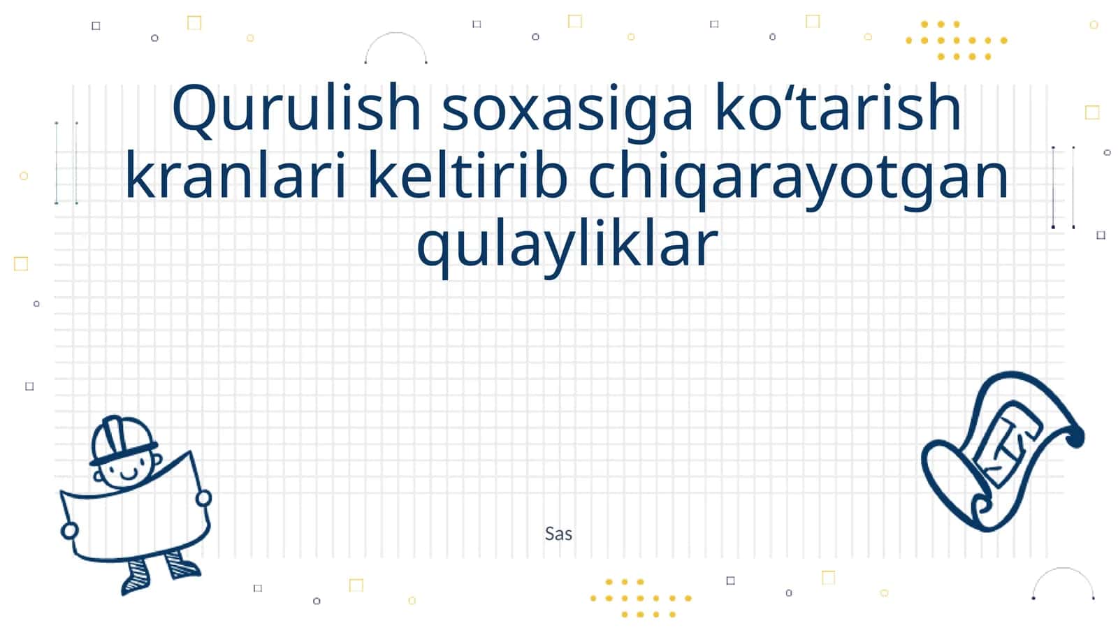 Qurulish soxasiga koʻtarish kranlari keltirib chiqarayotgan qulayliklar