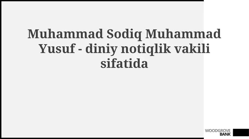 Muhammad Sodiq Muhammad Yusuf -diniynotiqlikvakilisifatida