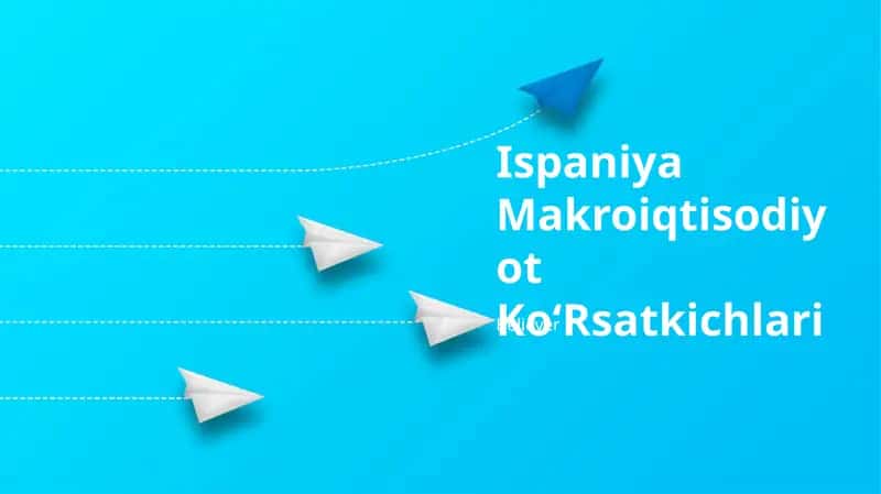 Ispaniya Makroiqtisodiyot KoʻRsatkichlari