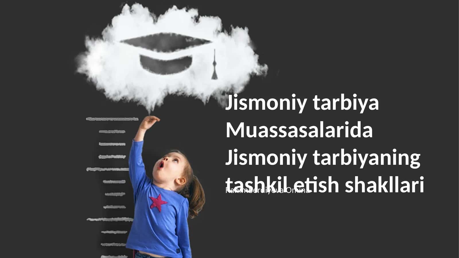 Jismoniy tarbiya Muassasalarida Jismoniy tarbiyaning tashkil etish shakllari