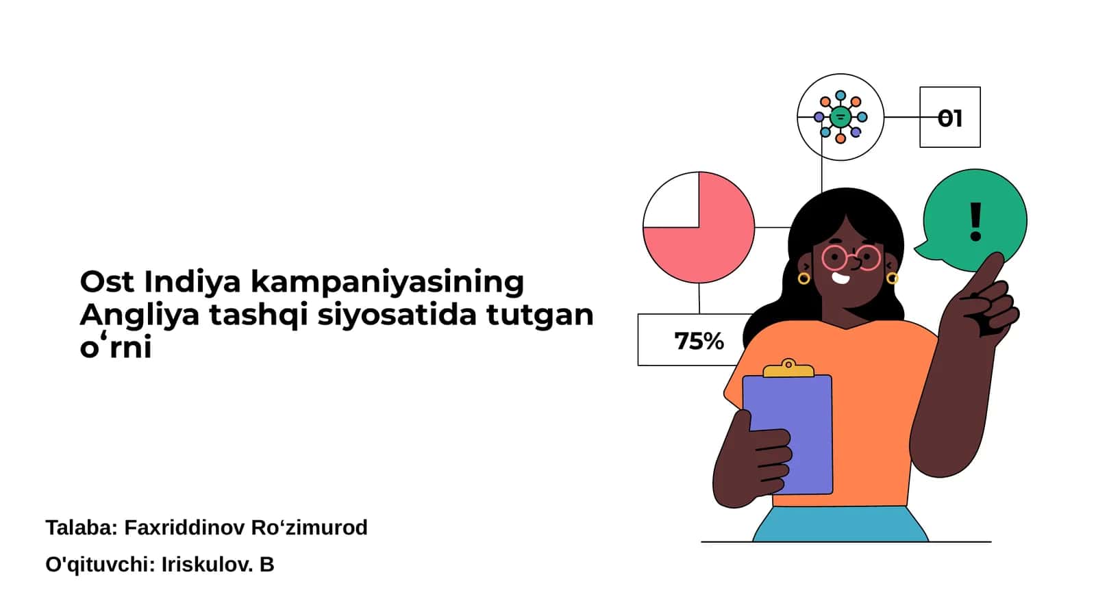 Ost Indiya kampaniyasining Angliya tashqi siyosatida tutgan oʻrni