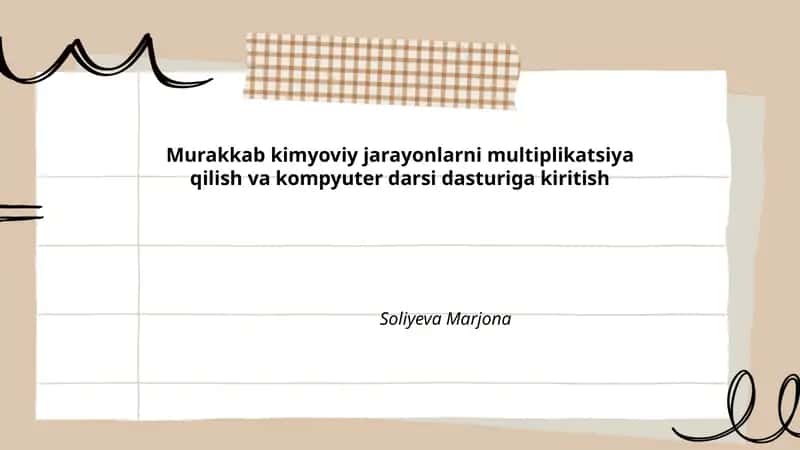 Murakkab kimyoviy jarayonlarni multiplikatsiya qilish va kompyuter darsi dasturiga kiritish