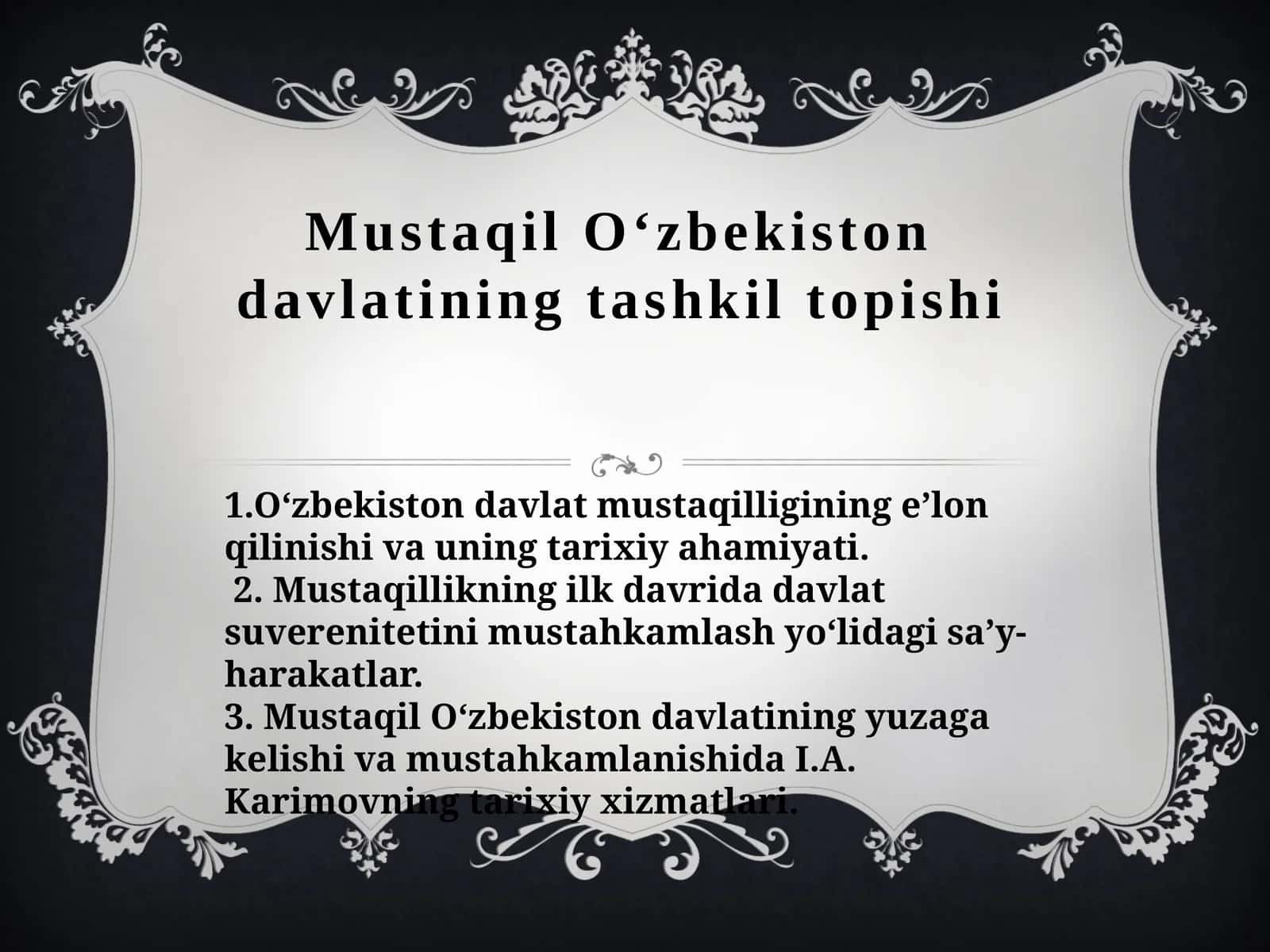 Mustaqil O‘zbekiston davlatining tashkil topishi