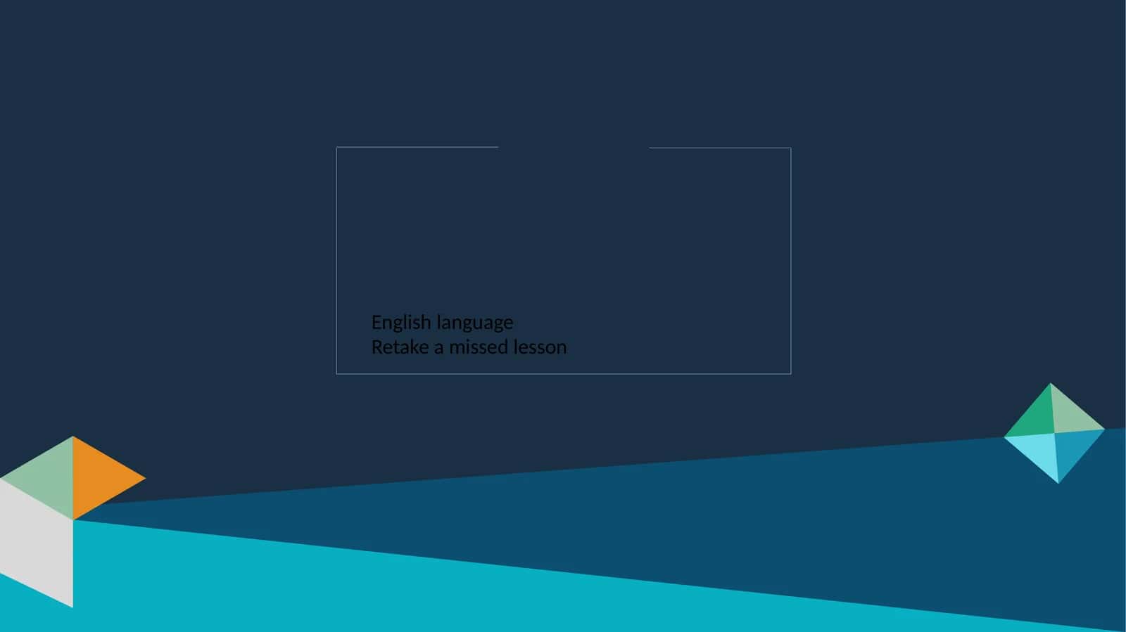 Retake a missed lesson