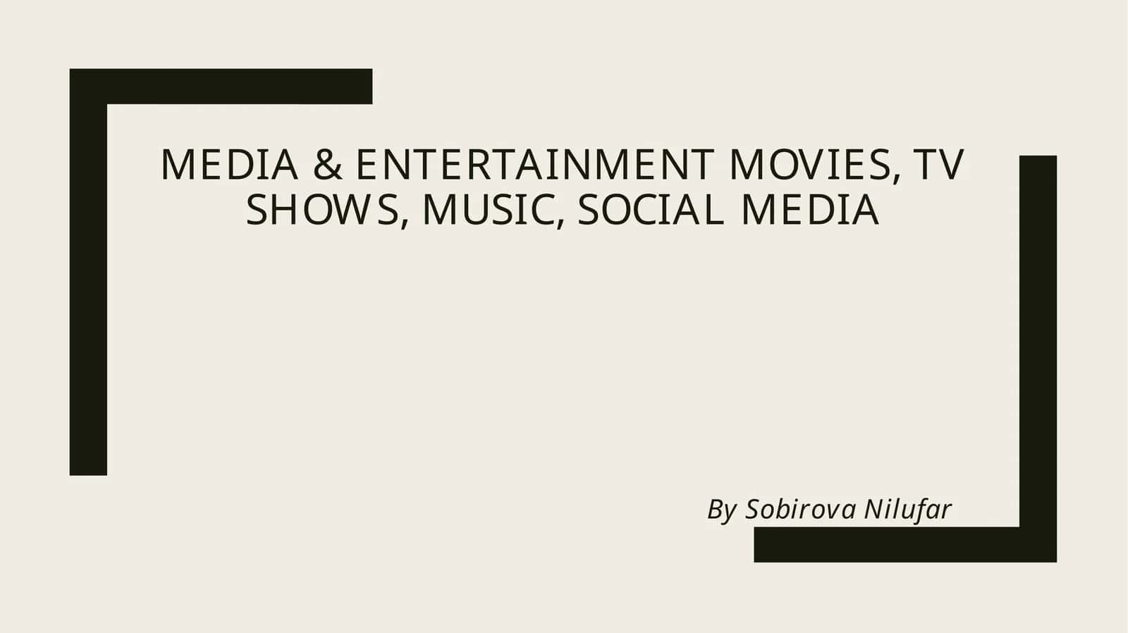MEDIA & ENTERTAINMENT – SELF-STUDY GUIDE
