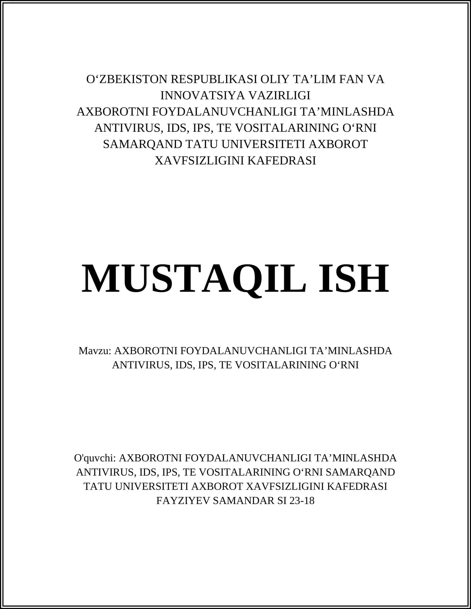 AXBOROTNI FOYDALANUVCHANLIGI TAʼMINLASHDA ANTIVIRUS, IDS, IPS, TE VOSITALARINING OʻRNI