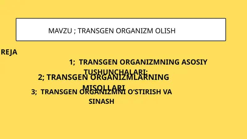 Transgen organizm olish