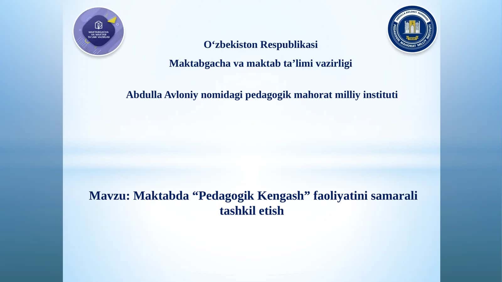 Maktabda “Pedagogik Kengash” faoliyatini samarali tashkil etish