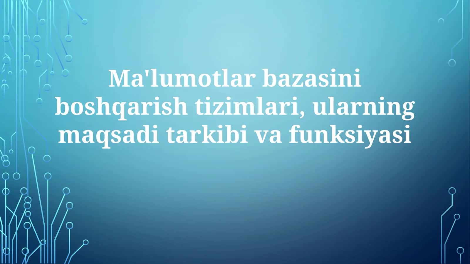 Ma'lumotlar bazasi boshqaruv tizimlari