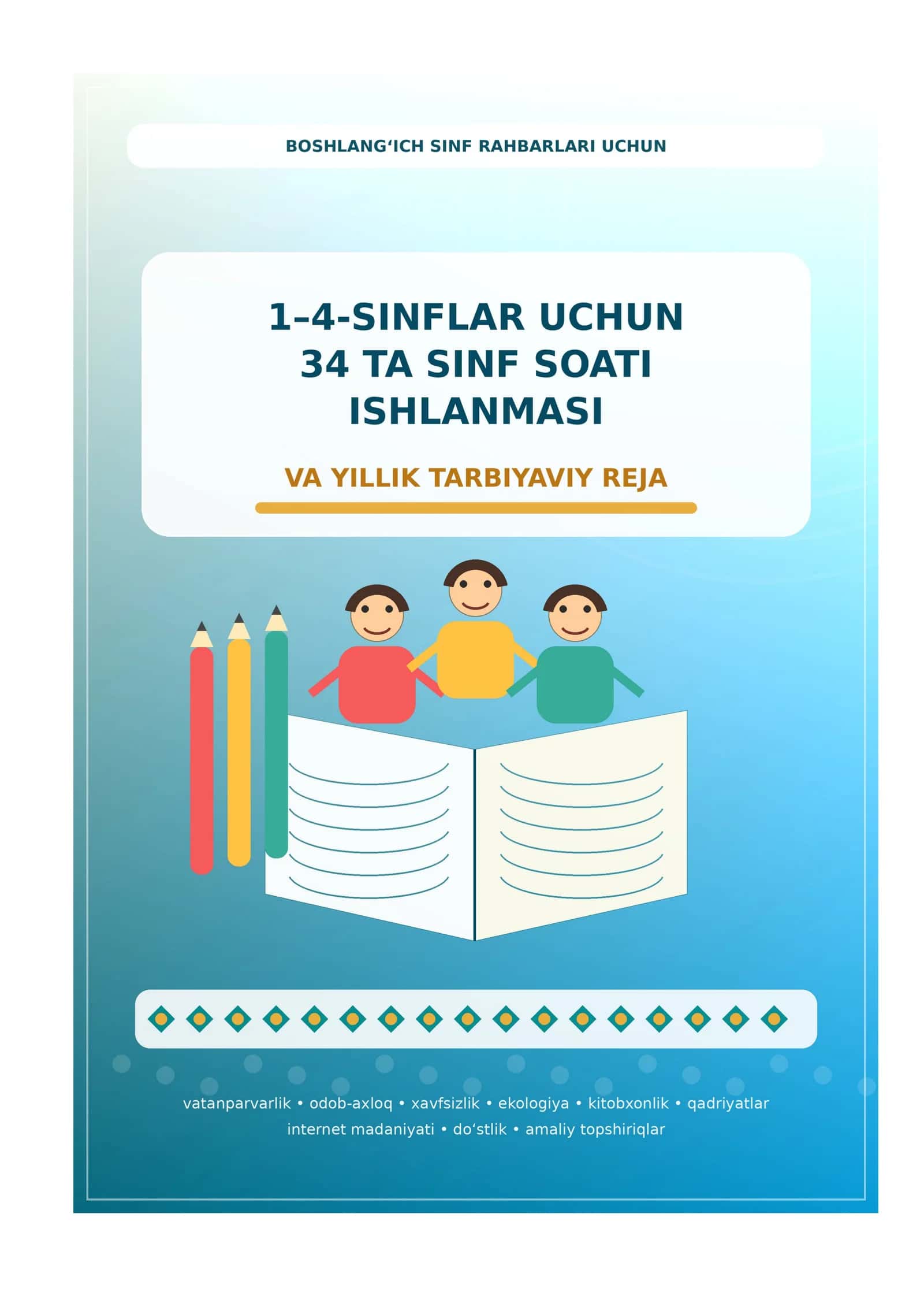 1–4-sinflar uchun sinf soati ishlanmalari va yillik tarbiyaviy reja