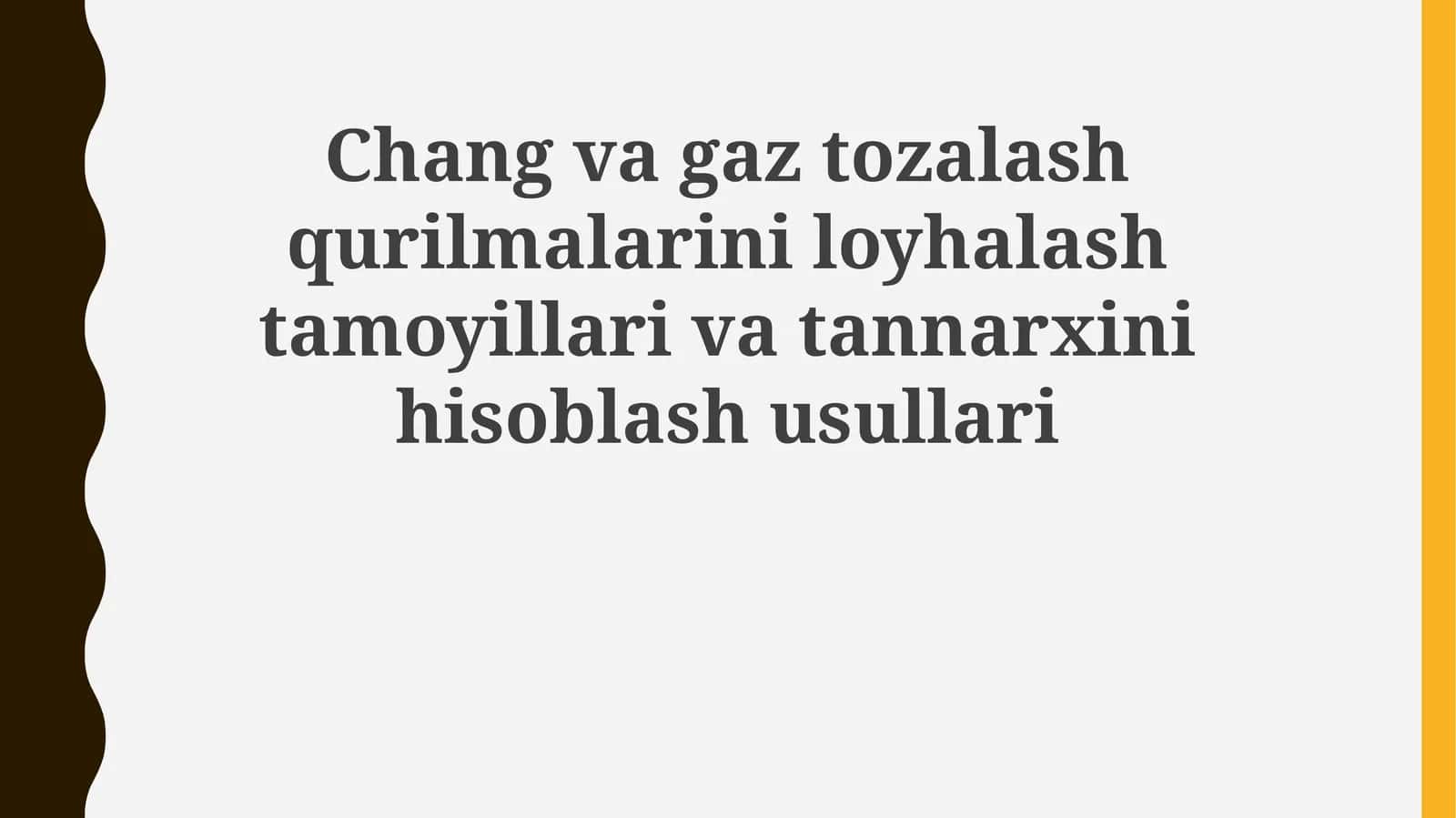 Changvagaztozalashqurilmalariniloyhalashtamoyillarivatannarxinihisoblashusullari