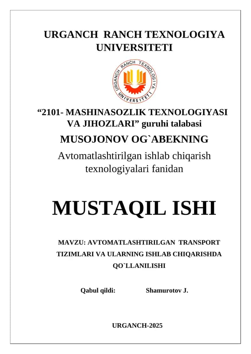 AVTOMATLASHTIRILGAN TRANSPORT TIZIMLARI VA ULARNING ISHLAB CHIQARISHDA QO`LLANILISHI