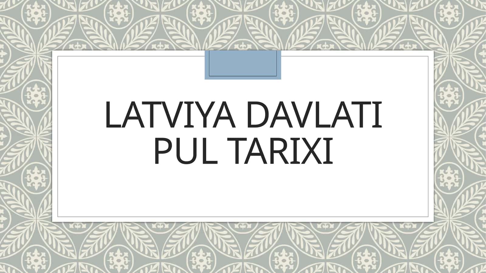 Latviya davlati pul tarixi