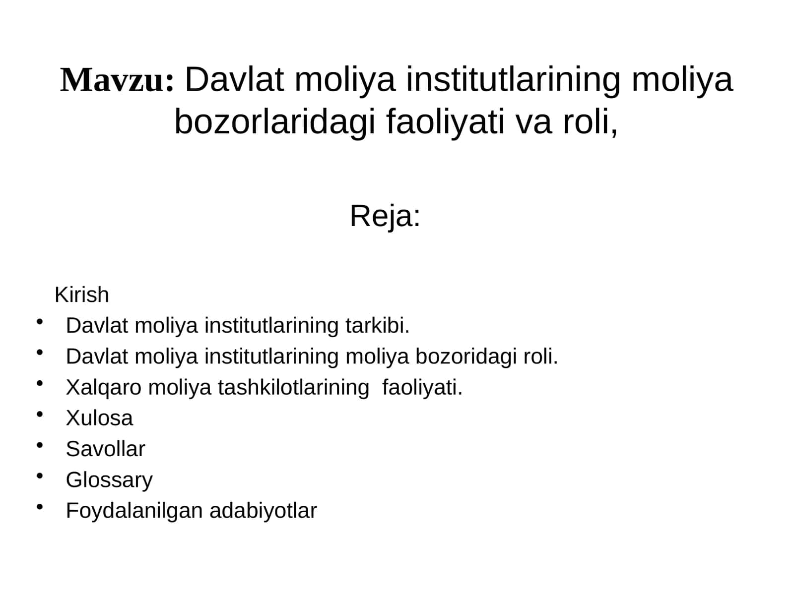 Davlat moliyaviy institutlarining moliyabozoridagi faoliyati va roli