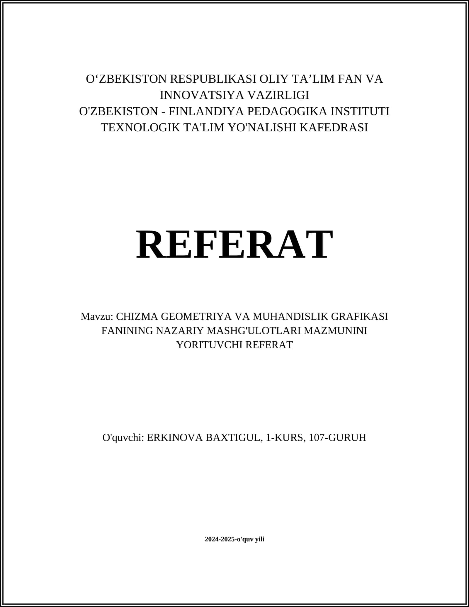 CHIZMA GEOMETRIYA VA MUHANDISLIK GRAFIKASI FANINING NAZARIY MASHG'ULOTLARI MAZMUNINI YORITUVCHI REFERAT