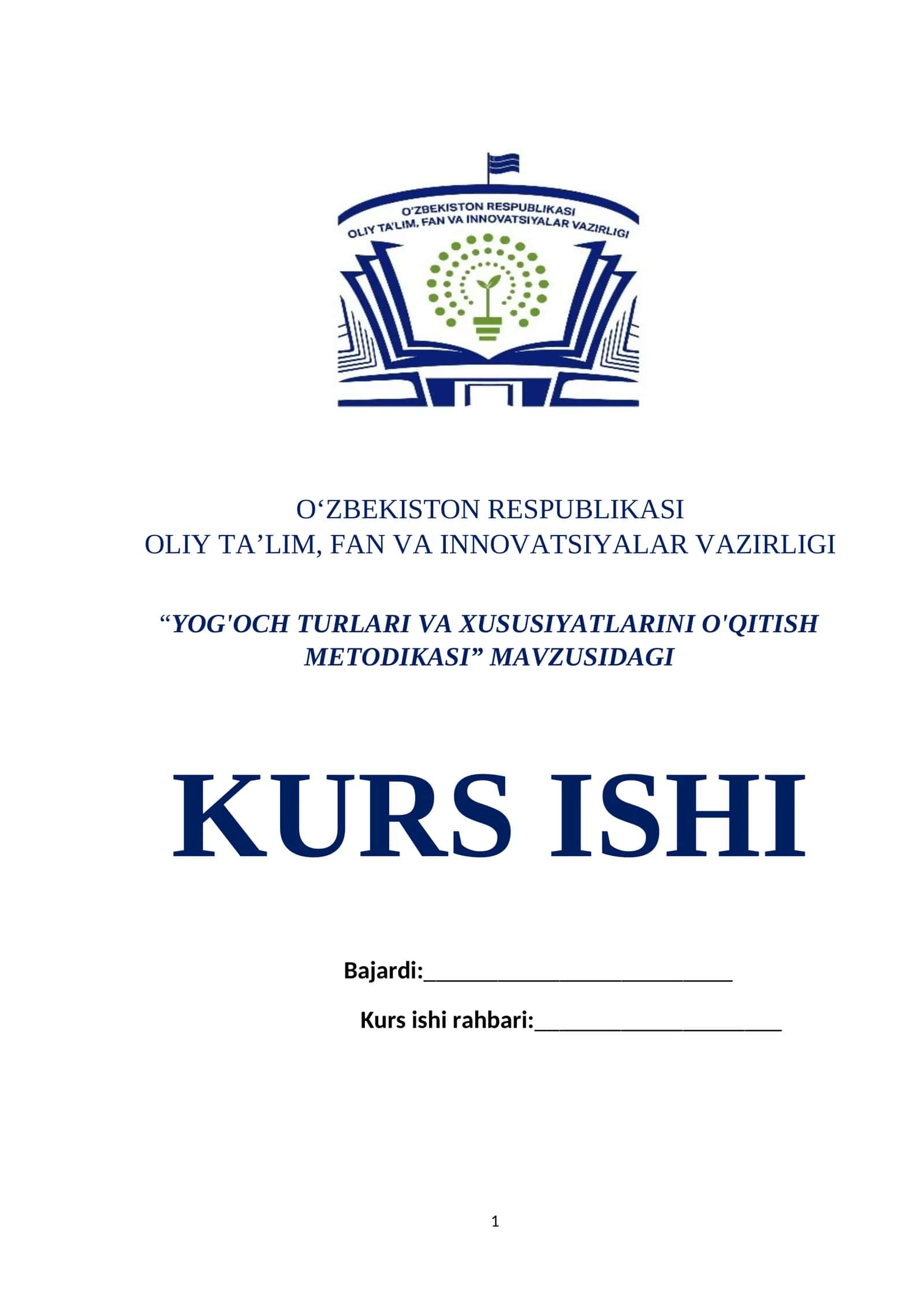 “YOG'OCH TURLARI VA XUSUSIYATLARINI O'QITISH METODIKASI” MAVZUSIDAGI KURS ISHI