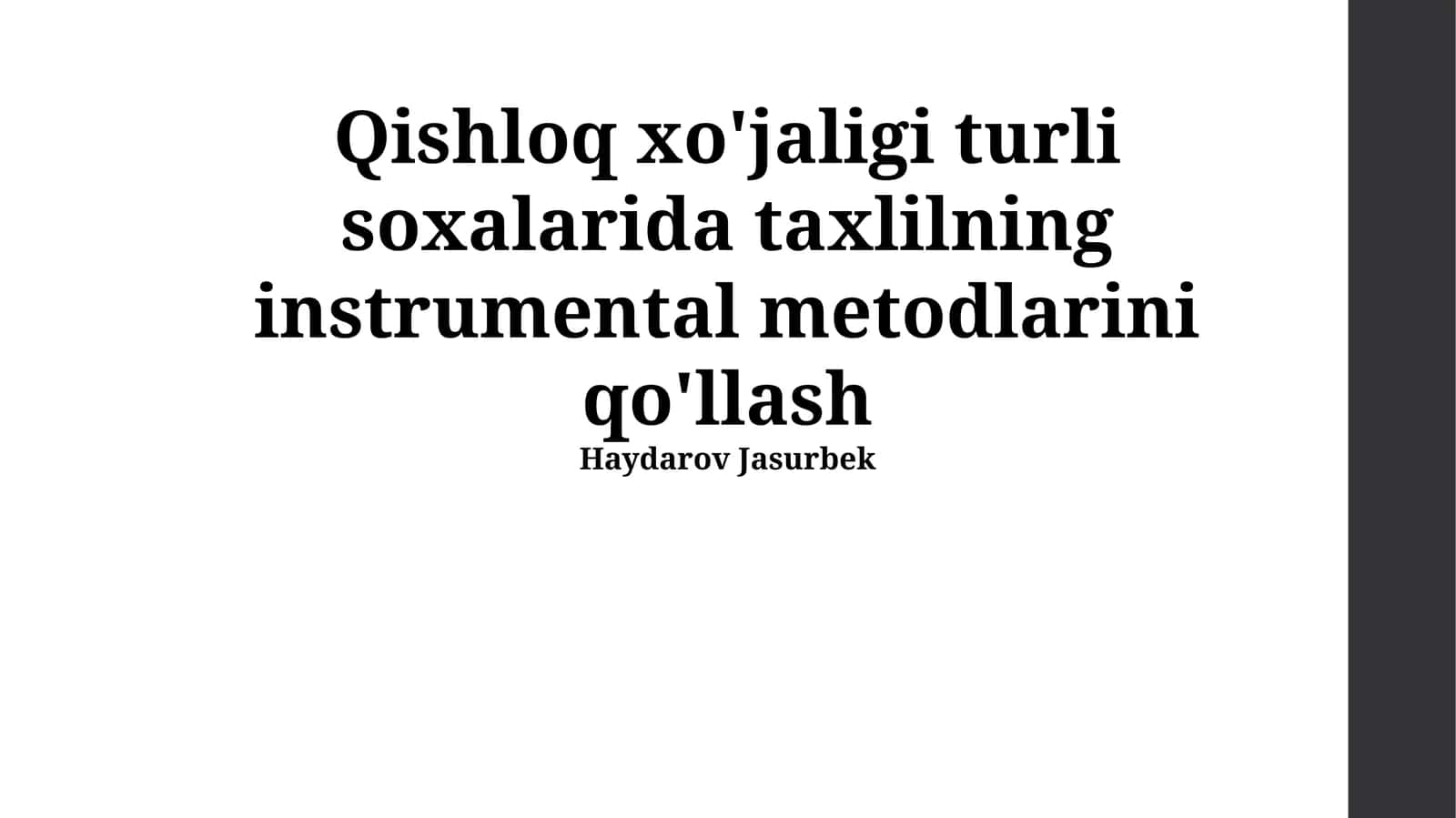 Qishloq xo'jaligi turli soxalarida taxlilning instrumental metodlarini qo'llash