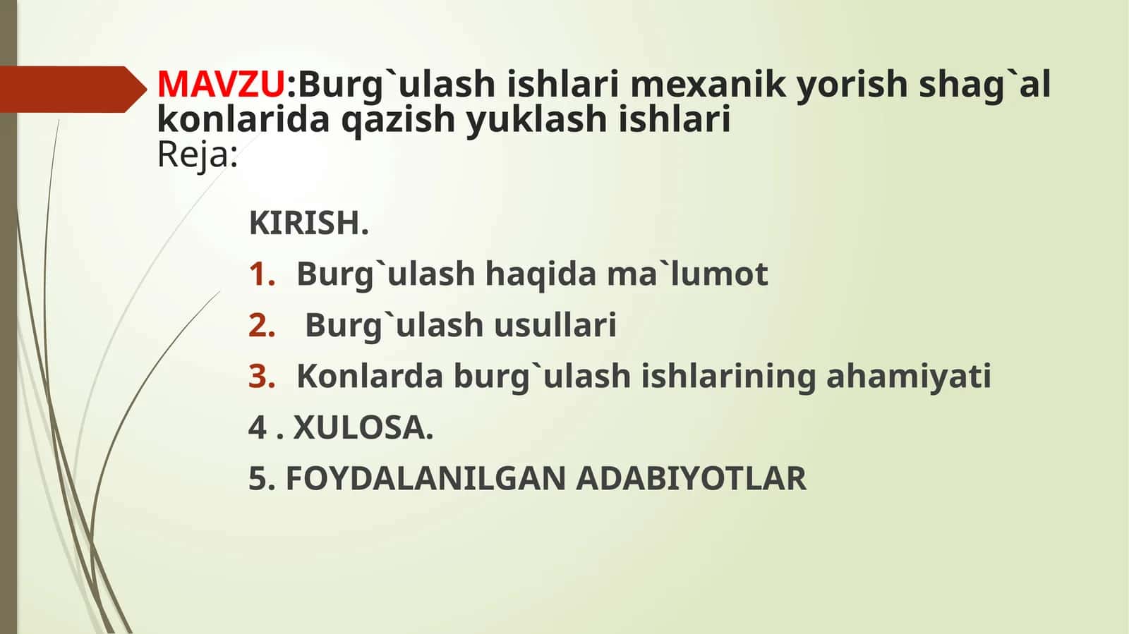 Burg`ulashishlarimexanikyorishshag`alkonlaridaqazishyuklashishlari