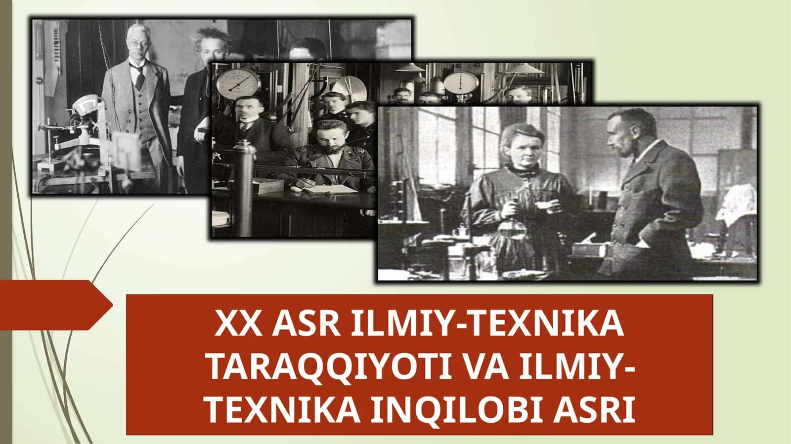 XX ASR ILMIY-TEXNIKA TARAQQIYOTI VA ILMIY-TEXNIKA INQILOBI ASRI