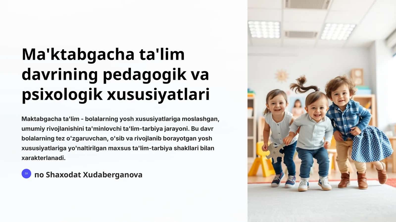 Ma'ktabgacha ta'lim davrining pedagogik va psixologik xususiyatlari