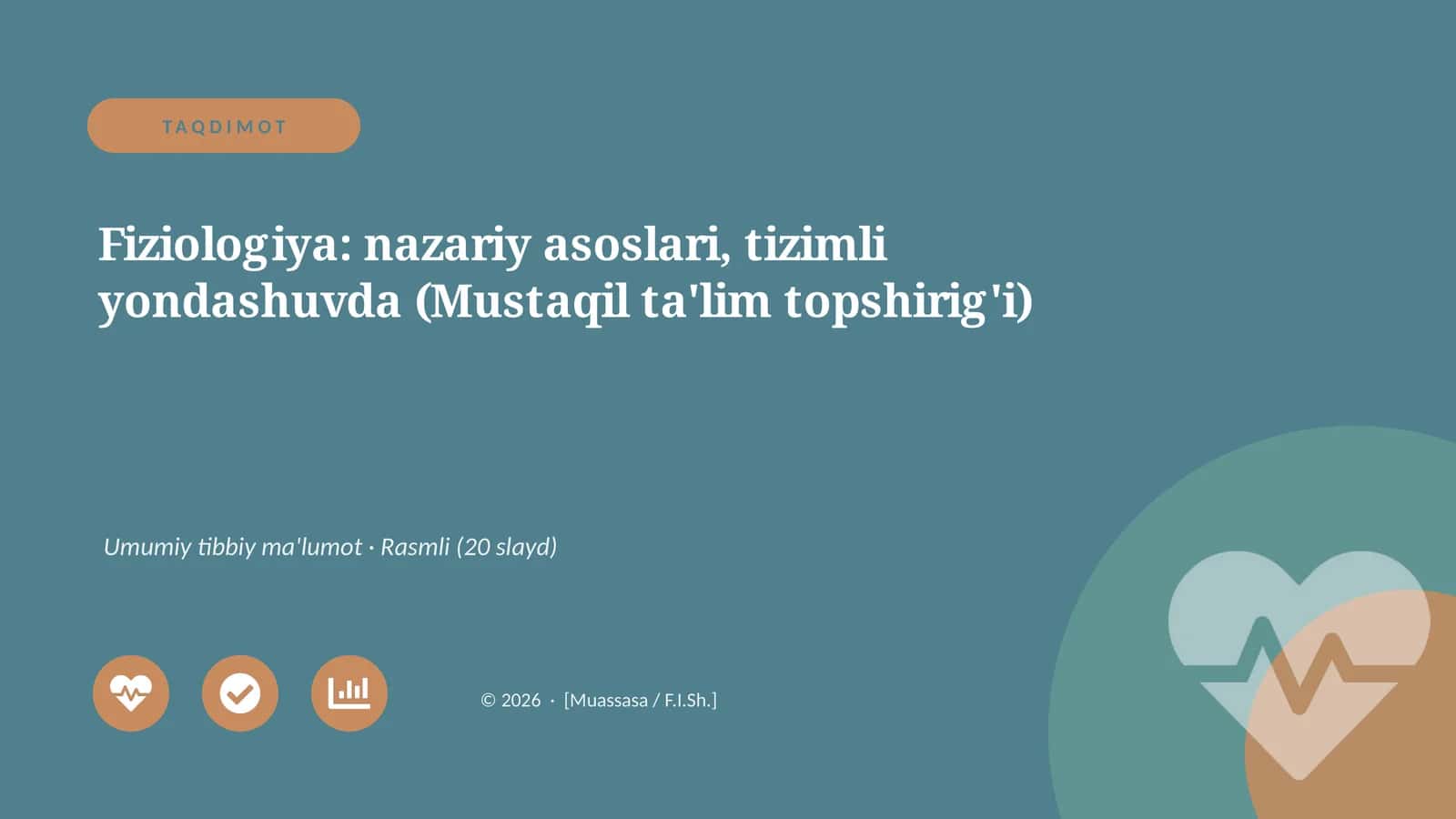 Fiziologiya: nazariy asoslari, tizimli yondashuvda (Mustaqil ta'lim topshirig'i)