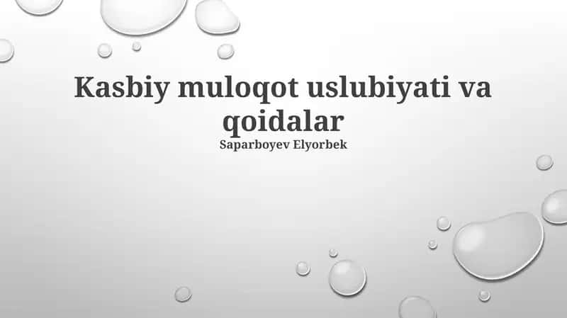 Kasbiy muloqot uslubiyati va qoidalar