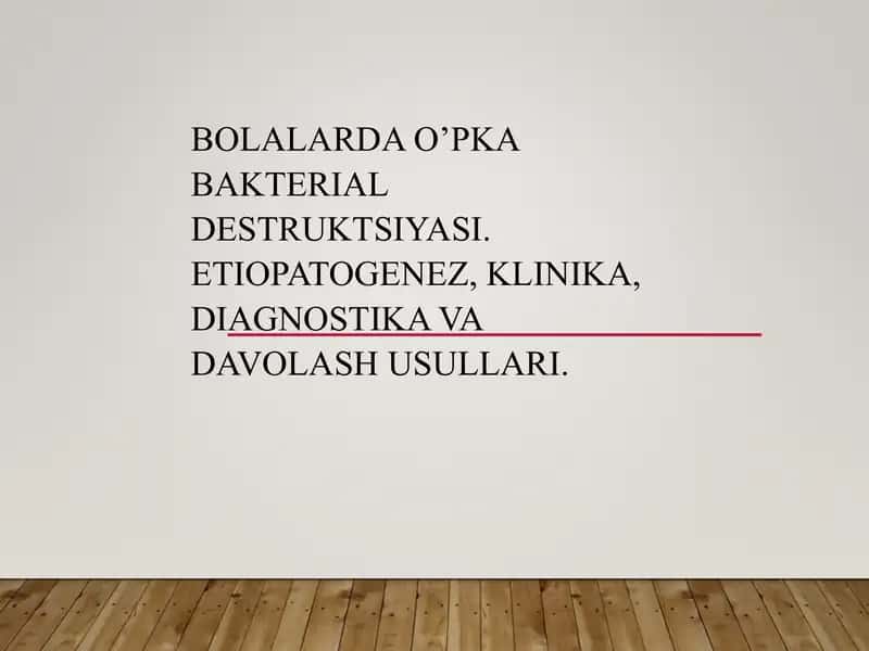 O‘PKA BAKTERIAL DESTRUKTSIYASI