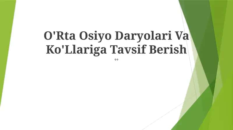 O'Rta Osiyo Daryolari Va Ko'Llariga Tavsif Berish