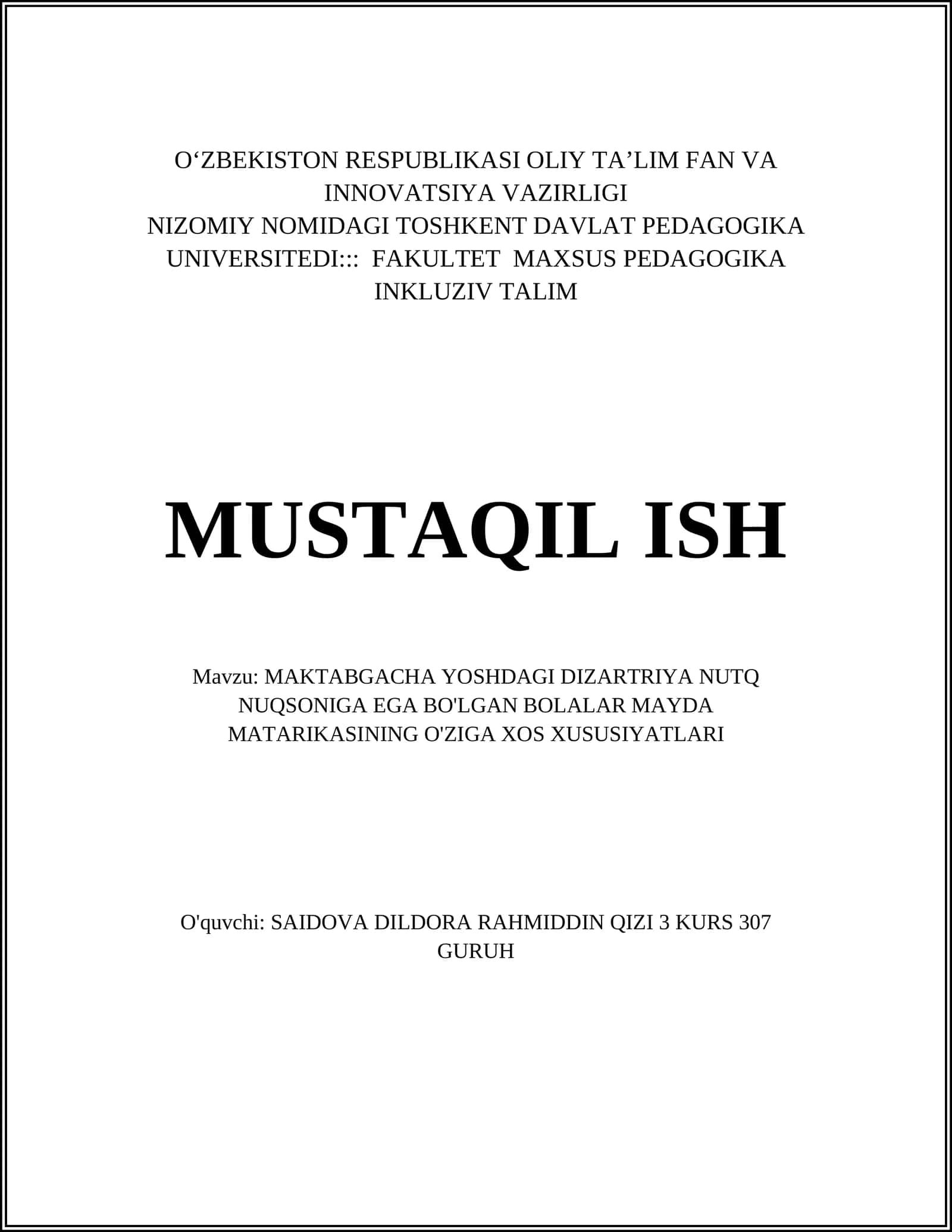 MAKTABGACHA YOSHDAGI DIZARTRIYA NUTQ NUQSONIGA EGA BO'LGAN BOLALAR MAYDA MATARIKASINING O'ZIGA XOS XUSUSIYATLARI