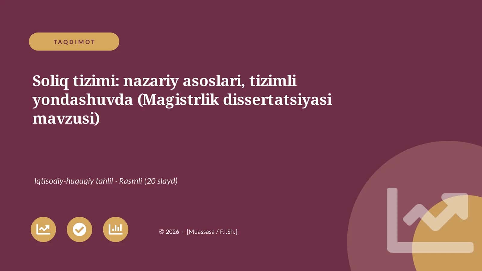 Soliq tizimi: nazariy asoslari, tizimli yondashuvda (Magistrlik dissertatsiyasi mavzusi)