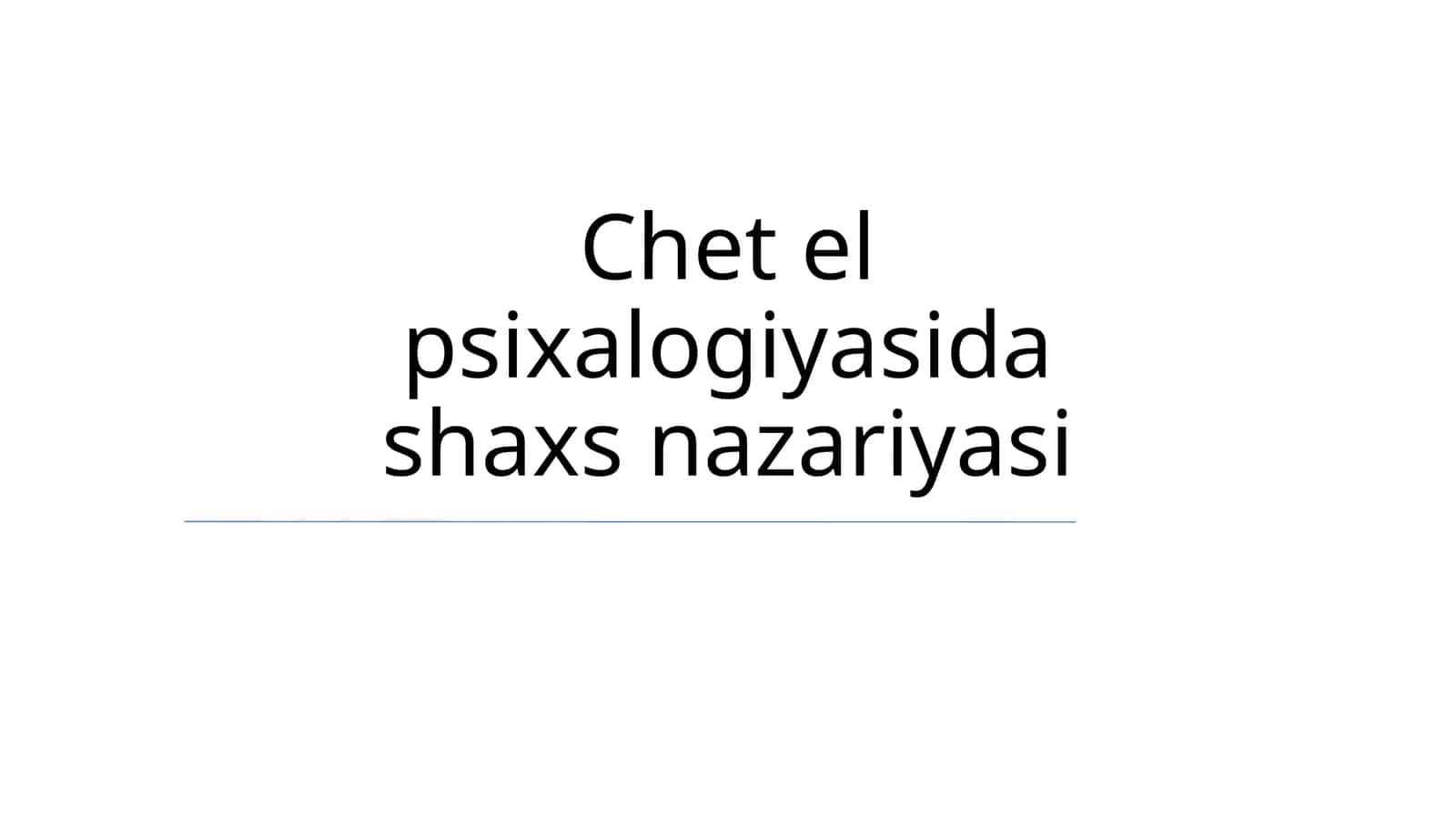 Chet el psixalogiyasida shaxs nazariyasi