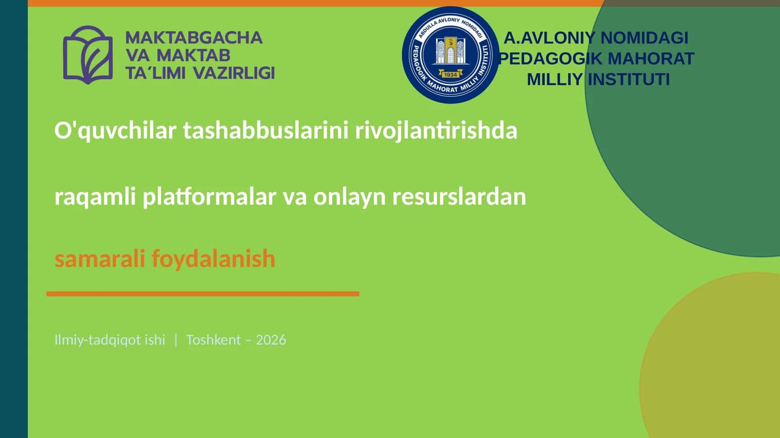 O'quvchilar tashabbuslarini rivojlantirishda raqamli platformalar va onlayn resurslardan samarali foydalanish