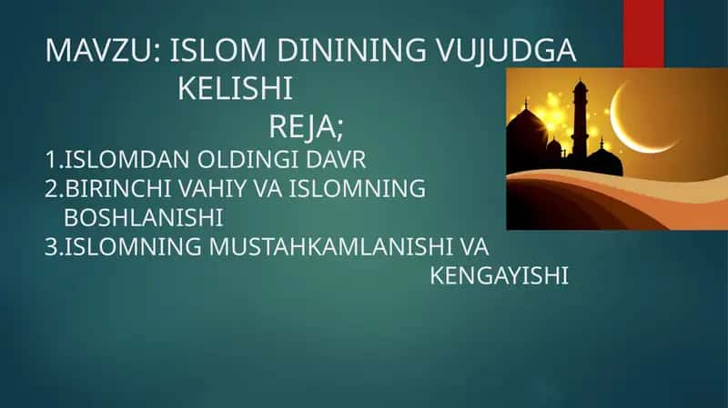 ISLOM DININING VUJUDGA KELISHI