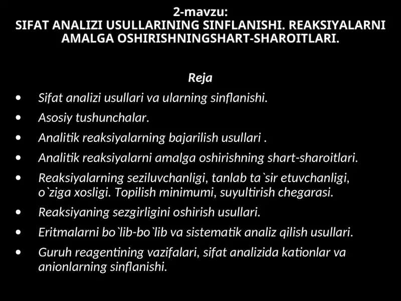 SIFAT ANALIZI USULLARINING SINFLANISHI. REAKSIYALARNI AMALGA OSHIRISHNINGSHART-SHAROITLARI.